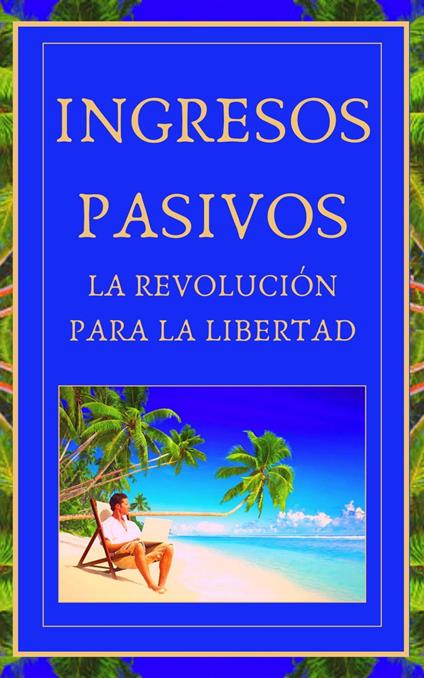 Ingresos Pasivos