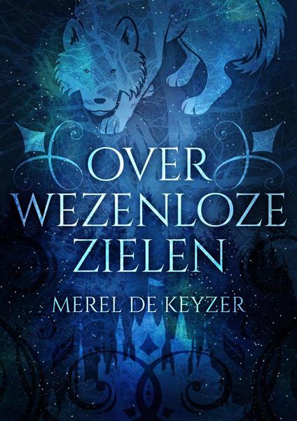 Over wezenloze zielen - Merel de Keyzer - ebook