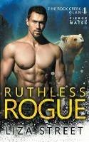 Ruthless Rogue - Liza Street - cover