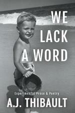 We Lack a Word
