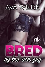 Bred by the Rich Guy Taboo Erotica