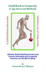 Guidebook to Longevity & Age Reversal Methods