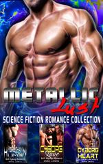Metallic Lust : Science Fiction Romance Collection