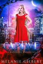 Captive: A Rapunzel Retelling