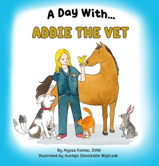 A Day With Addie the Vet