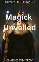 Magick Unveiled