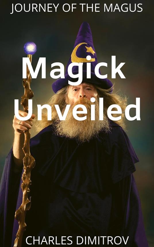 Magick Unveiled