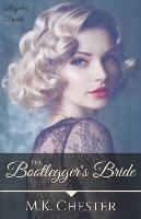 The Bootlegger's Bride - M K Chester - cover