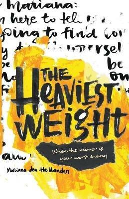 The Heaviest Weight - Mariana Den Hollander - cover