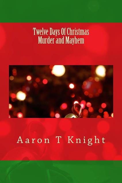 Twelve Days of Christmas Murder and Mayhem