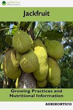 Jackfruit: Growing Practices and Nutritional Information