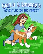 Emily & Roofer's Adventure In The Forest