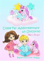 Come far addormentare un Unicorno