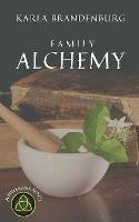 Family Alchemy - Karla Brandenburg - cover