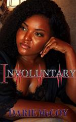 Involuntary