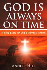 God Is Always On Time