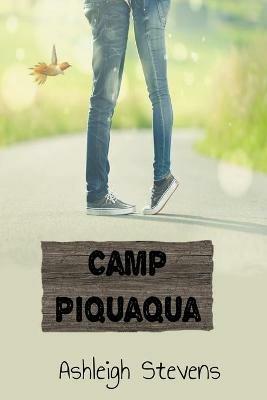 Camp Piquaqua - Ashleigh Stevens - cover