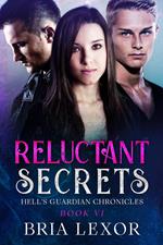 Reluctant Secrets