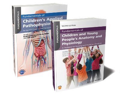 Fundamentals of Children's Anatomy, Physiology and Pathophysiology Bundle - Ian Peate,Elizabeth Gormley-Fleming - cover