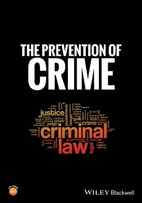 The Prevention of Crime - Abigail A. Fagan,Delbert Elliott - cover
