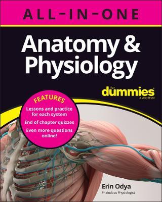 Anatomy & Physiology All-in-One For Dummies (+ Chapter Quizzes Online) - Erin Odya - cover