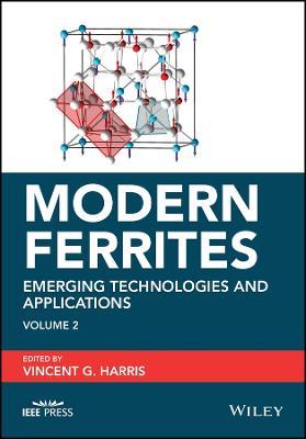 Modern Ferrites, Volume 2: Emerging Technologies and Applications - cover