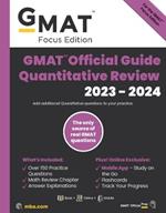 GMAT Official Guide Quantitative Review 2023-2024, Focus Edition: Includes Book + Online Question Bank + Digital Flashcards + Mobile App