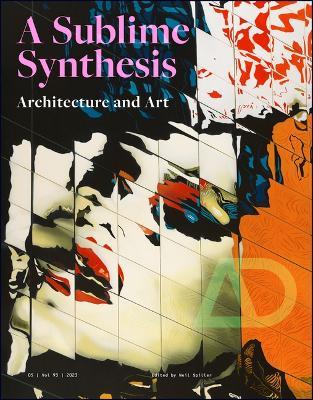 Art and Architecture: A Sublime Synthesis - cover