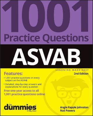 ASVAB: 1001 Practice Questions For Dummies (+ Online Practice) - Angie Papple Johnston,Rod Powers - cover