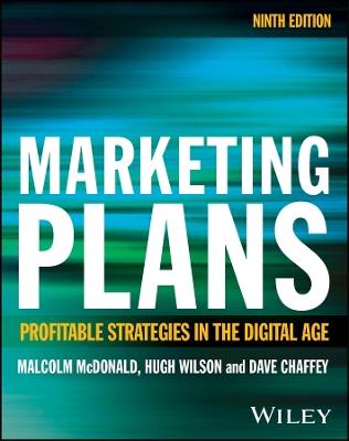 Marketing Plans: Profitable Strategies in the Digital Age - Malcolm McDonald,Hugh Wilson,Dave Chaffey - cover