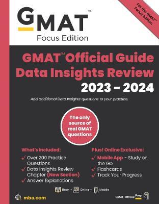 GMAT Official Guide Data Insights Review 2023-2024, Focus Edition: Includes Book + Online Question Bank + Digital Flashcards + Mobile App - GMAC (Graduate Management Admission Council) - cover