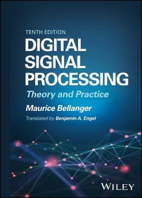 Digital Signal Processing: Theory and Practice - Maurice Bellanger - cover