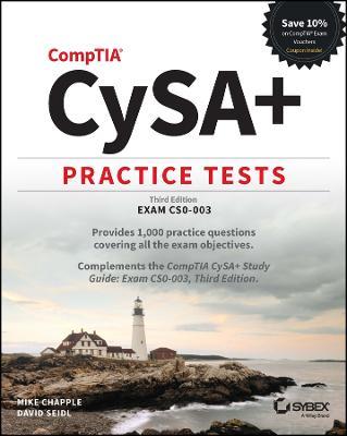 CompTIA CySA+ Practice Tests: Exam CS0-003 - Mike Chapple,David Seidl - cover