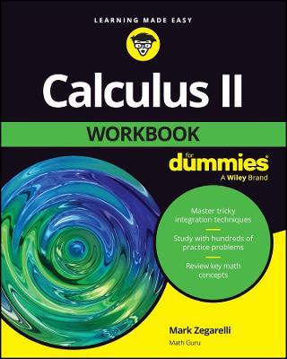 Calculus II Workbook For Dummies - Mark Zegarelli - cover