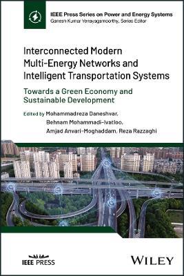 Interconnected Modern Multi-Energy Networks and Intelligent Transportation Systems: Towards a Green Economy and Sustainable Development - cover