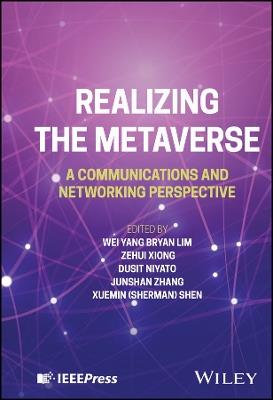 Realizing the Metaverse: A Communications and Networking Perspective - cover