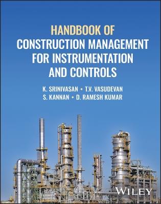 Handbook of Construction Management for Instrumentation and Controls - K. Srinivasan,T. V. Vasudevan,S. Kannan - cover