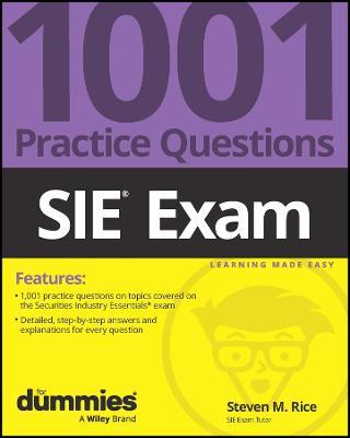 SIE Exam: 1001 Practice Questions For Dummies - Steven M. Rice - cover