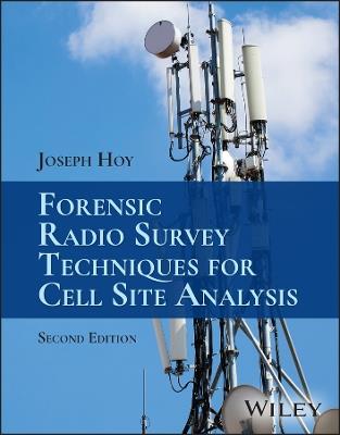 Forensic Radio Survey Techniques for Cell Site Analysis - Joseph Hoy - cover