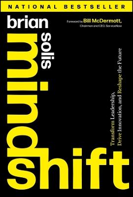 Mindshift: Transform Leadership, Drive Innovation, and Reshape the Future - Brian Solis - cover