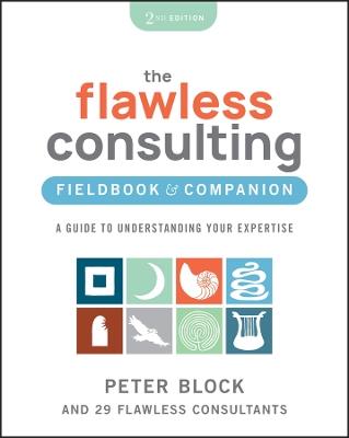 Flawless Consulting Fieldbook - Peter Block - cover