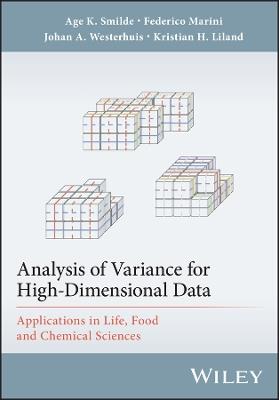 Analysis of Variance for High-Dimensional Data: Applications in Life, Food, and Chemical Sciences - Age K. Smilde,Federico Marini,Johan A. Westerhuis - cover