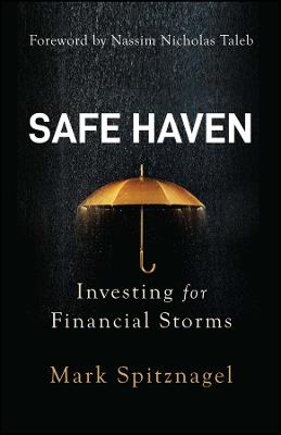 Safe Haven: Investing for Financial Storms - Mark Spitznagel - cover