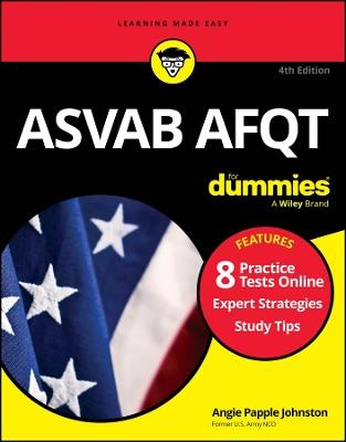ASVAB AFQT For Dummies: Book + 8 Practice Tests Online - Angie Papple Johnston - cover