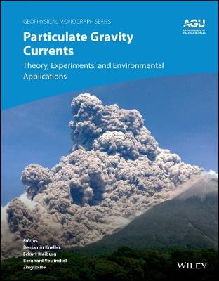Particulate Gravity Currents: Theory, Experiments, and Environmental Applications - cover