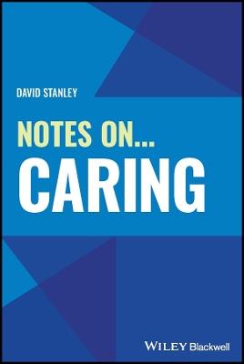 Notes On... Caring - David Stanley - cover