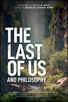 The Last of Us and Philosophy: Look for the Light - cover