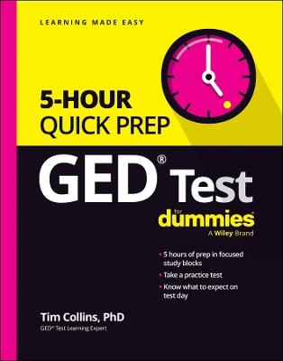 GED Test 5-Hour Quick Prep For Dummies - Tim Collins - cover