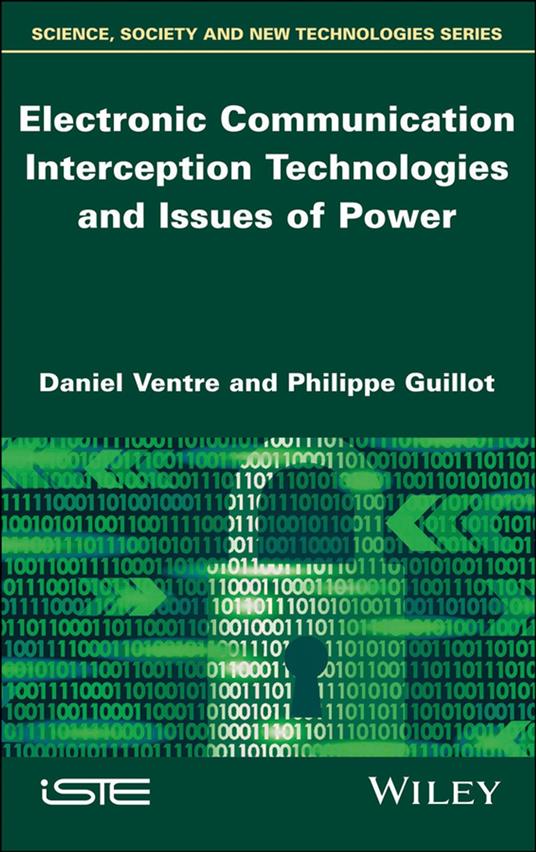 Electronic Communication Interception Technologies and Issues of Power