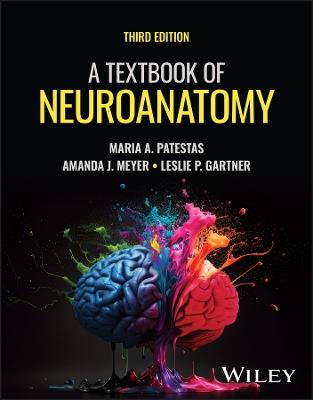A Textbook of Neuroanatomy - Maria A. Patestas,Amanda J. Meyer,Leslie P. Gartner - cover